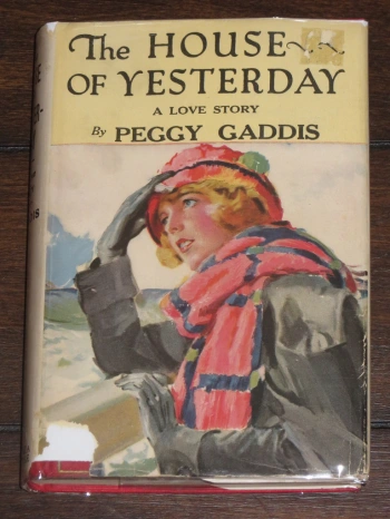 The House of Yesterday by Peggy Gaddis